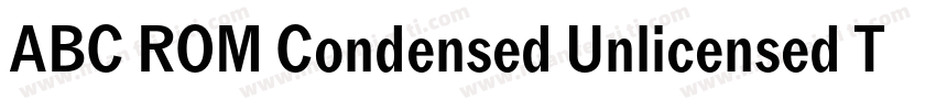 ABC ROM Condensed Unlicensed Trial字体转换